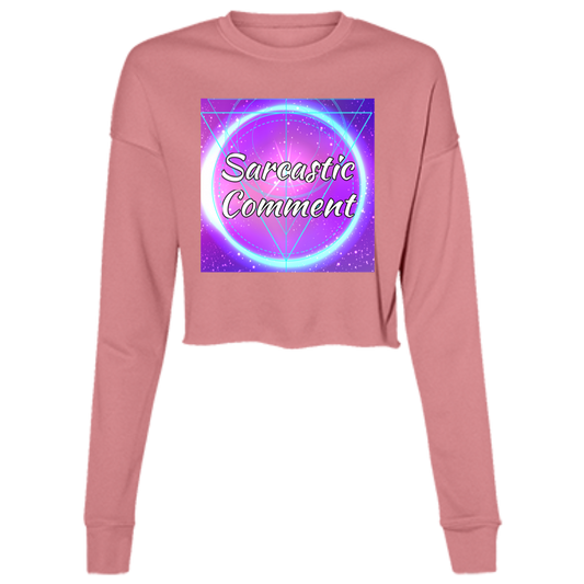 Sarcastic Comment #001'' Ladies' Cropped Fleece Crew
