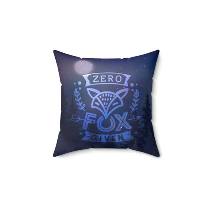 "Zero Given" Spun Polyester Square Pillow