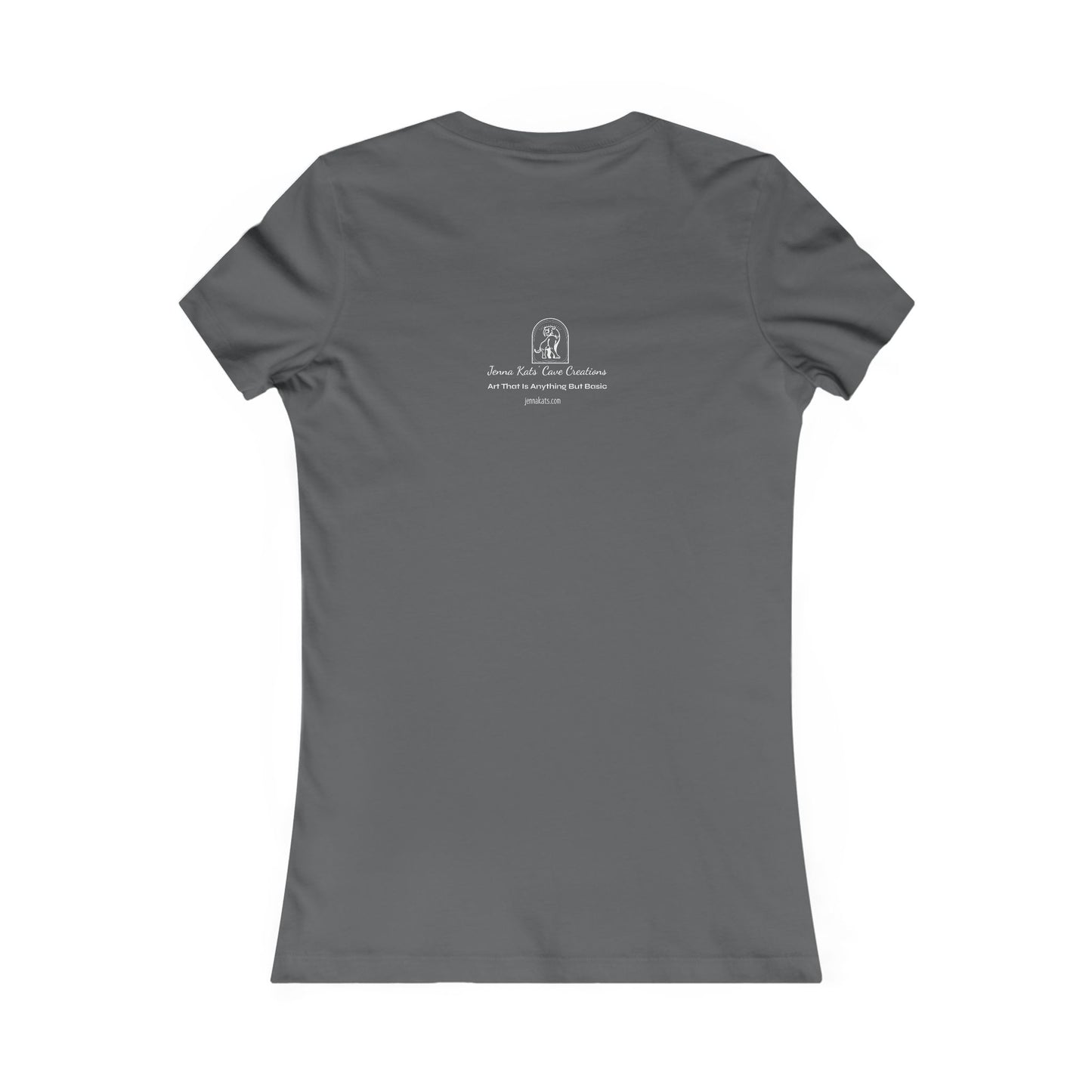 Women's Favorite Tee - Motivational Quote 'Have the Courage to Go After What  Makes  Your  Heart  Happy''