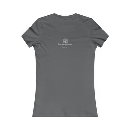 Women's Favorite Tee - Motivational Quote 'Have the Courage to Go After What  Makes  Your  Heart  Happy''
