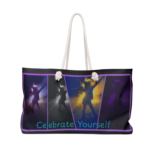 "Celebrate Yourself" Weekender Bag