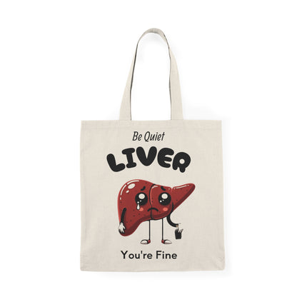 Natural Humor Tote Bag - Quirky "Be  Quiet Liver'' Design, Funny Gift, Eco-Friendly Shopping, Pet Lover's Accessory, Carry All Bag