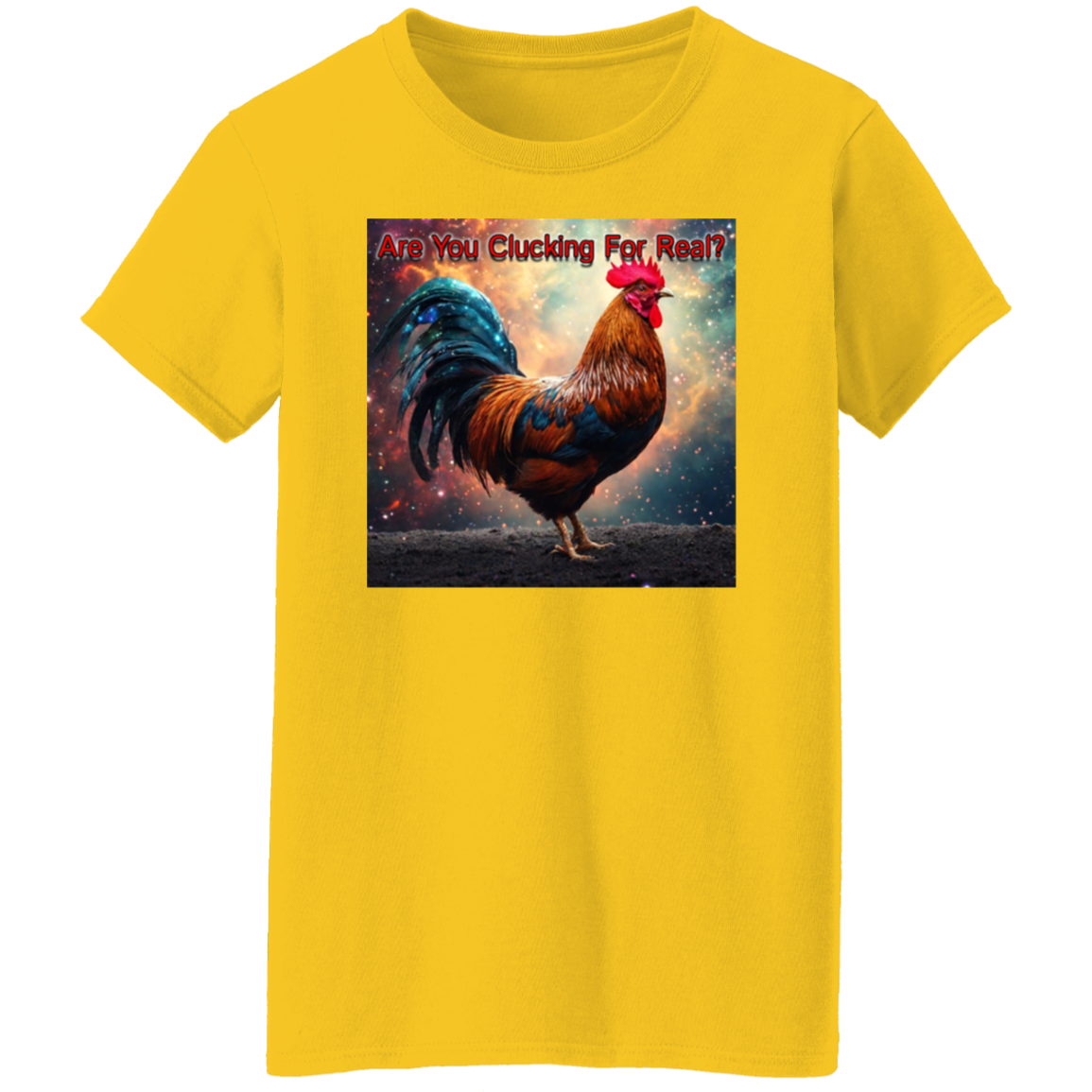 "Real Clucker" Ladies' T-Shirt