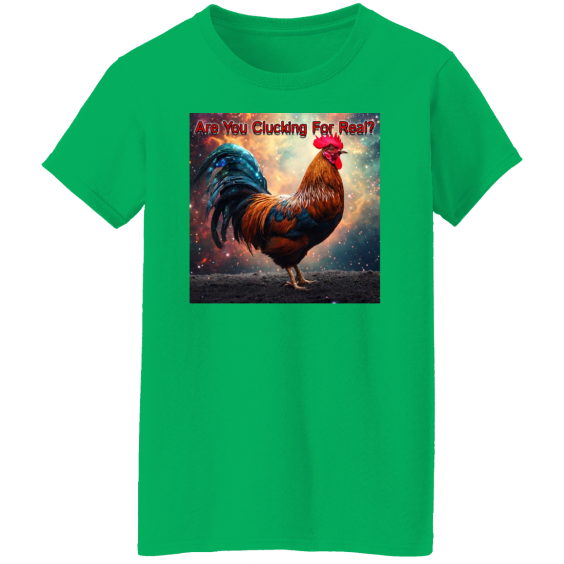 "Real Clucker" Ladies' T-Shirt